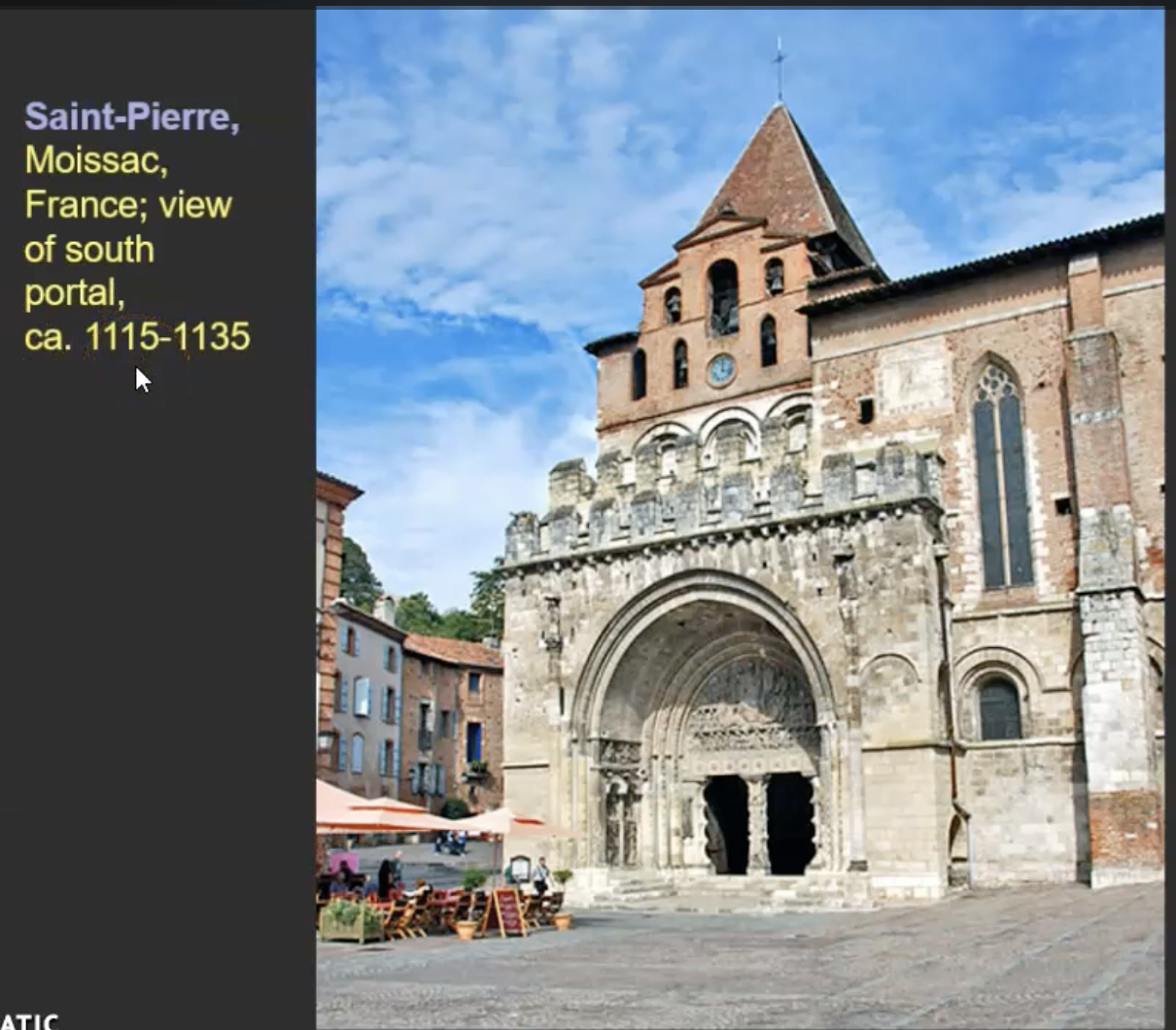 <p>Saint-Pierre, Moissac, France; view of south portal, ca. 1115-1135</p>