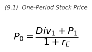 <p>P_0 = \dfrac{Div_1 + P_1}{1 + r_E}</p>