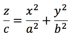 <p>z/c = x^2/a^2 + y^2/b^2</p>