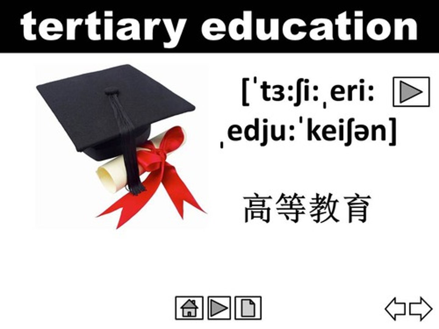 <p>(formal English) giáo dục đại học Ví dụ: Many students continue into higher education.</p>