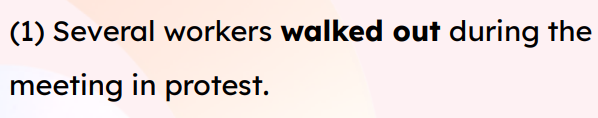 <p>walk out</p>