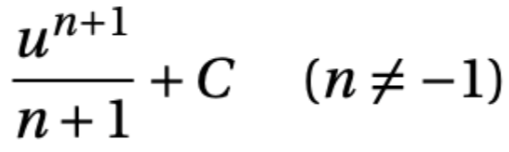 <p>u^(n + 1) / (n + 1) for n ≠ -1</p>
