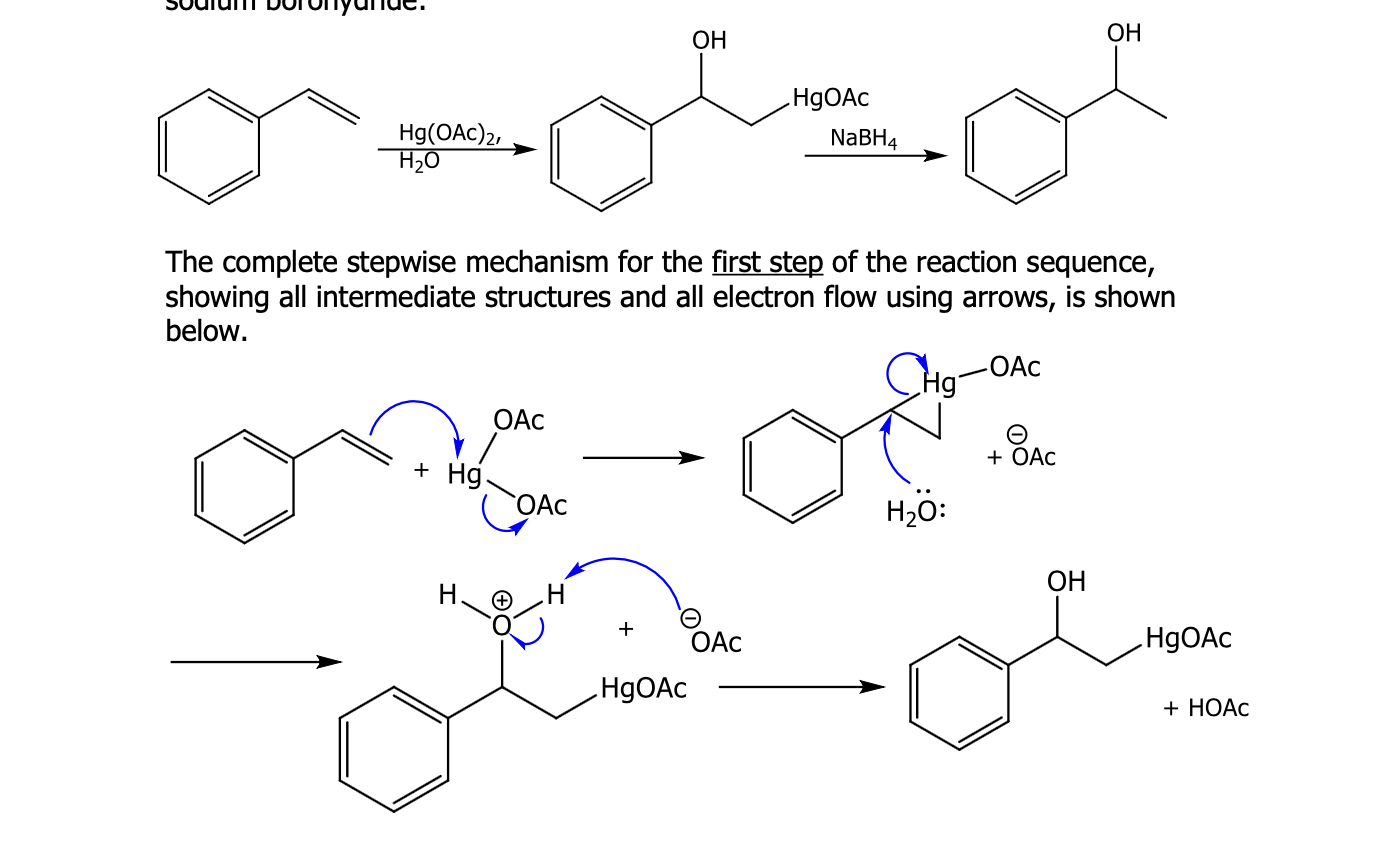 <p><span>Example: The reaction sequence below shows the hydration of an alkene</span><br><span>(including the regiochemistry) using mercuric acetate and water, followed by</span><br><span>sodium borohydride.</span></p>