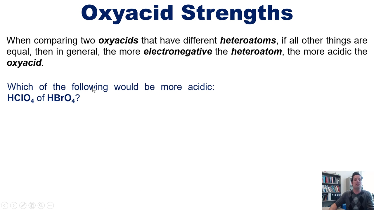 <p>the more electronegative the atom, the more dipole induction, the more acidic the oxyacid </p>
