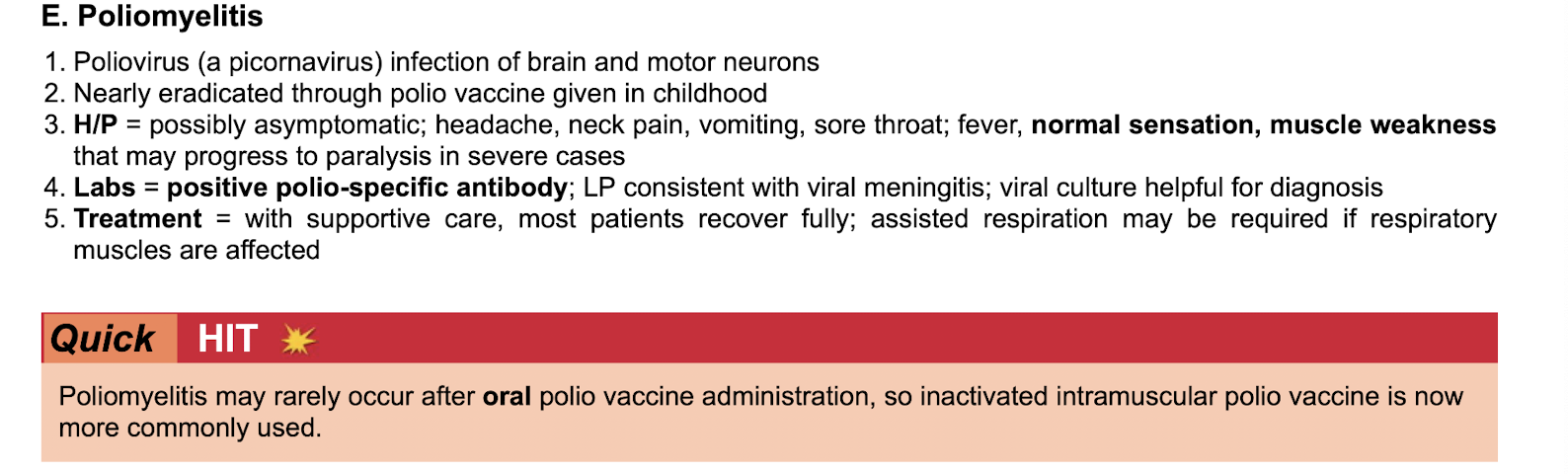 <p class="p1"></p><p class="p2">-Positive polio specific antibody</p><p class="p2">-LP shows viral meningitis&nbsp;</p><p class="p2">-Viral culture helpful for diagnosis&nbsp;</p><p class="p1"></p><p class="p2">-Tx: supportive care and respiratory care if respiratory muscles affected&nbsp;</p><p class="p1"></p><p class="p2">-Complications: after polio ORAL vaccine you can get poliomyelitis. So inactivated IM polio is more commonly used&nbsp;</p>