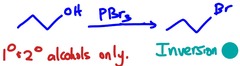 <p>Substitutes Br for OH with inverted configuration. Br is a good LG.</p><p>Anti.</p><p>Primary or secondary only. </p><p>Reagent PBr3 (Phosphorus tribromide)</p>