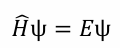 <p>Used to determine energy of a system and the form of the wavefunction that describes the system.</p>