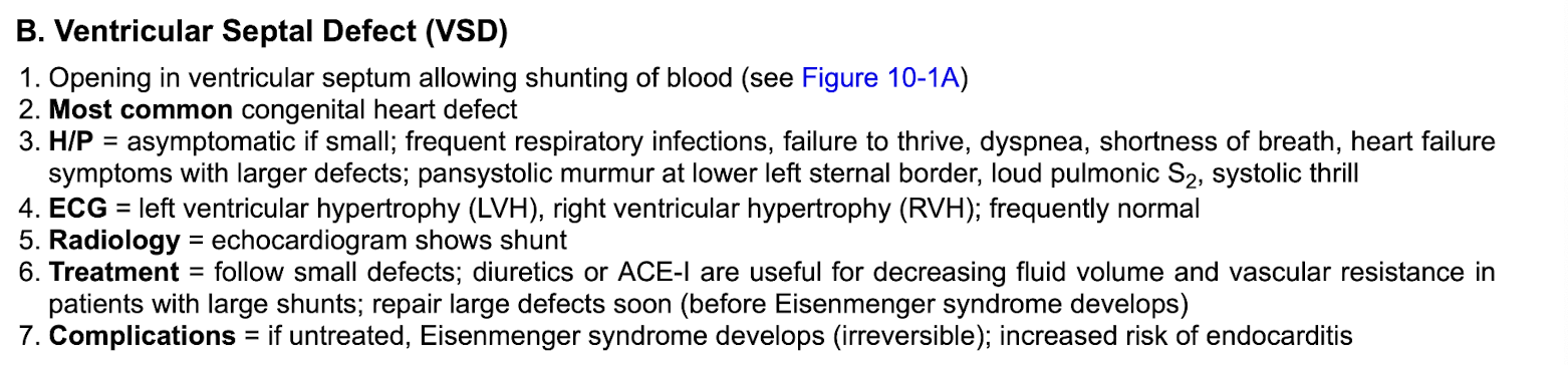 <p>Treatment:</p><p class="p1">-follow small defects&nbsp;</p><p class="p1">-diuretics or ACE-I for decreasing fluid volume and vascular resistance in patients with large shunts&nbsp;</p><p class="p1">-repair large defects soon (before Eisenmenger syndrome develops)&nbsp;</p>
