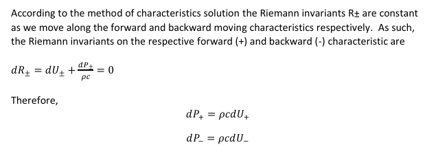 <p>d𝑅± =𝑑𝑈± + (𝑑𝑃± /𝜌𝑐) =0</p><p></p><p>therefore</p><p>d𝑃+ = 𝜌𝑐𝑑𝑈+ </p><p>d𝑃− = 𝜌𝑐𝑑𝑈−</p>