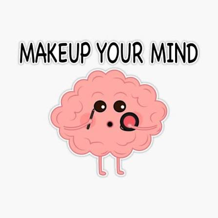 <p>make up your mind</p><p>(1) I can’t decide what to eat. I wish you would</p><p>just ————!</p>