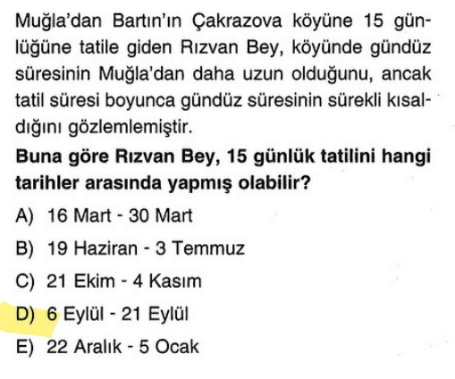 <p>Gündüzler 21 Haziran'dan sonra kısalmaya başlar ama 23 Eylül'e kadar hala geceden uzundur. Bu aralıkta bir tarih olması gerekir.</p>