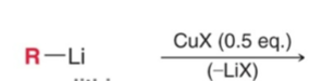 <p>R-Li + 0.5 eq. CuX</p>