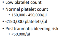 <p><150,0000</p><p>-posttraumatic bleeding risk <50,000</p>