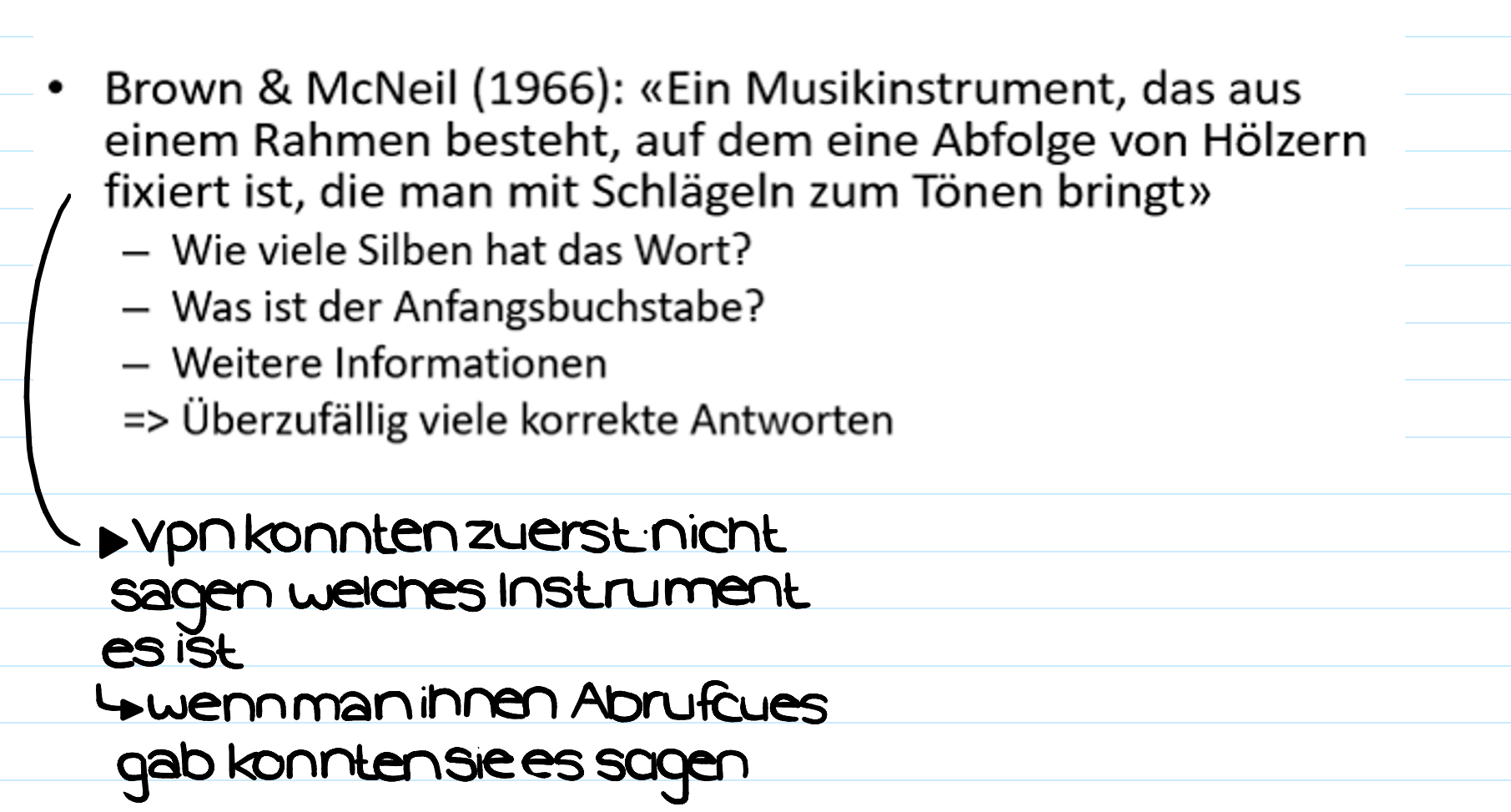 <p><span style="background-color: rgb(178, 162, 199);"><strong>"Tip of the tongue"- Phänomen</strong></span></p><ul><li><p><span>Beschreibt das Phänomen, das wir etwas wissen, aber im Moment nicht abrufen können: Es ist auf der "Zungenspitze"</span></p></li></ul><p></p>