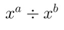 <p>What do you do when dividing powers with the same base? Ex:x^a/a^</p>