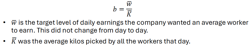 <p>Manager announced expected b at start of day → BUT actual b determined at end of day based on formula (see pic)</p><ul><li><p>e.g. If firm wants avg worker to earn <span>£50 per day and avg output today was 40kg → piece rate paid to all workers is </span>£50/40kg = £1.25/kg picked</p></li><li><p>Worked who picked avg amount (K<sub>i</sub> = K) earned w</p></li><li><p>Above-avg workers earned more than w for the day → below-avg workers less</p></li></ul><p></p>