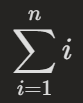 <p>Whenever you see a summation that repeatedly adds up i, what formula should you use to simplify it?</p>