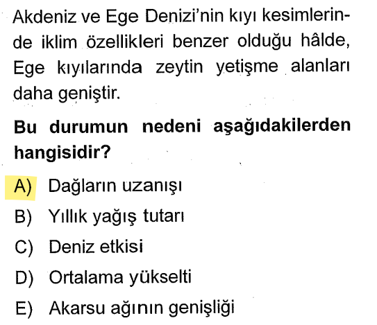 <p>Ege'de dağlar kıyıya <strong>dik</strong> uzandığı için deniz etkisi iç kısımlara kolayca girer. Akdeniz'de dağlar paralel olduğu için bu etki kıyıda hapsolur.</p>