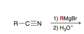 <p>nitrile + Grignard</p>