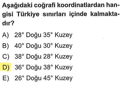 <p>Türkiye <span>26-45</span> Doğu meridyenleri ve <span>36-42</span> Kuzey paralelleri arasındadır. Seçeneklere baktığımızda hem 36 hem de 38 bu aralığın tam ortasında kalır.</p>