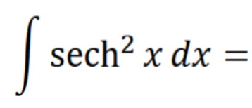 <p>Integrals of Hyperbolic Functions</p>