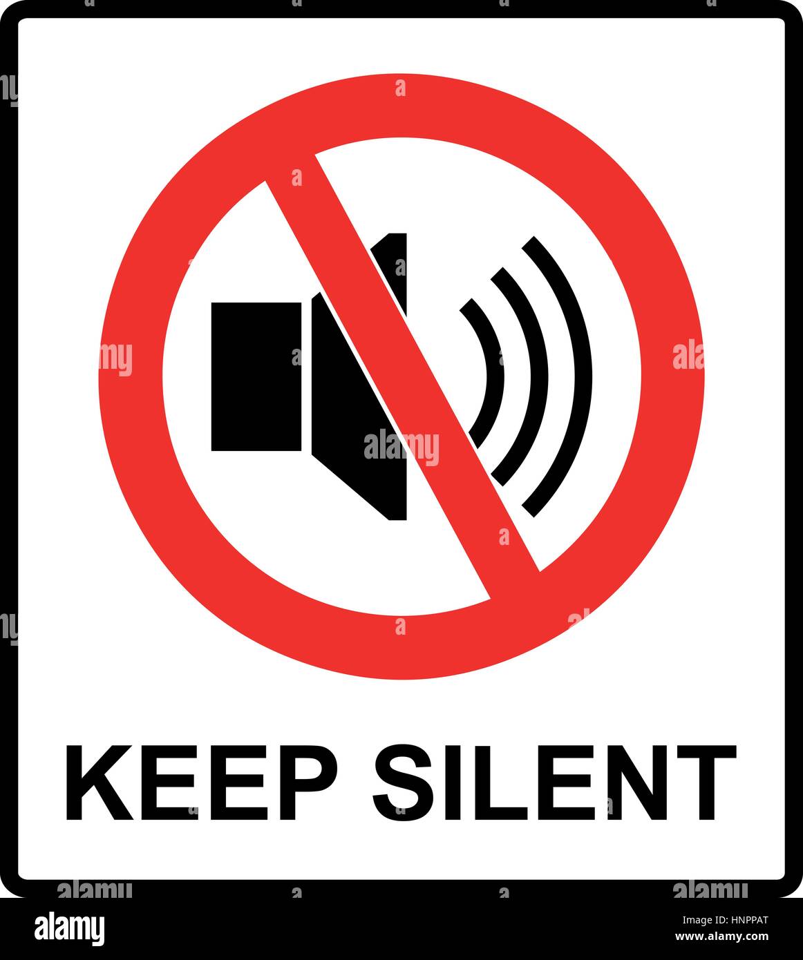 <p>Keep silent</p>
