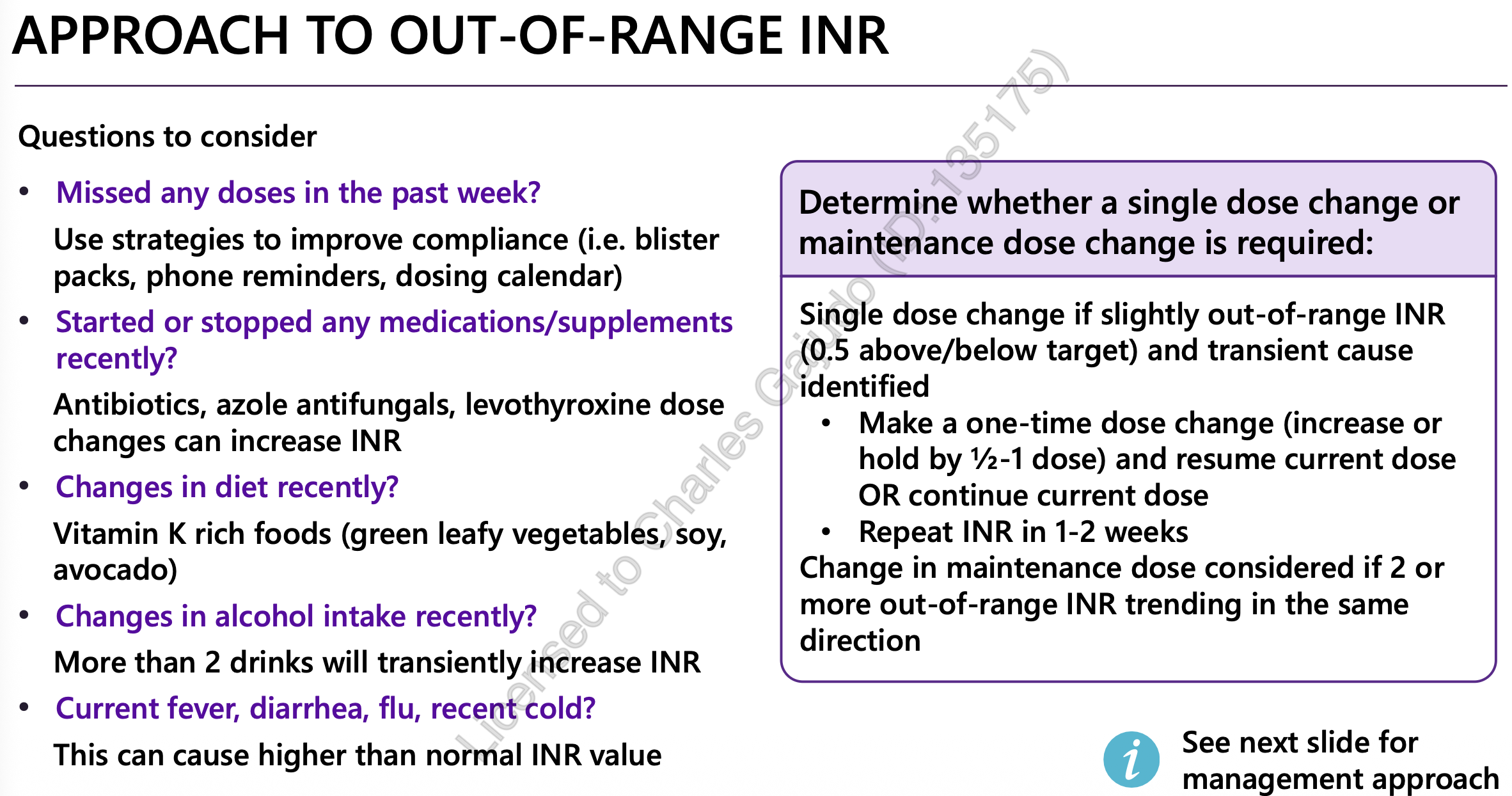 <p>1) Compliance</p><p>2) drug interactions, supplements</p><p>3) changes in diet (consistent diet)</p><p>4) recent alcohol intake</p><p>5) acute infection</p><p></p>
