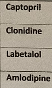 <p>Captopril </p><p>Clonidine </p><p>Labetalol</p><p>Amlodipine</p>
