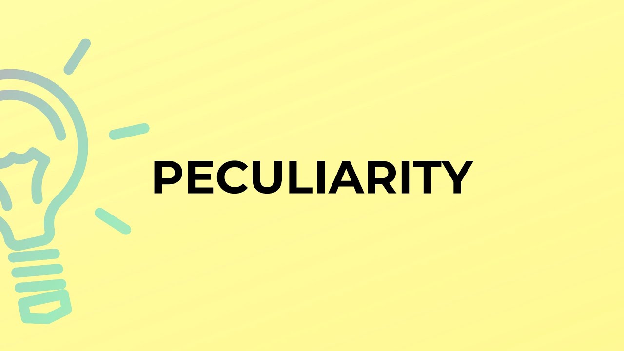 Peculiarities