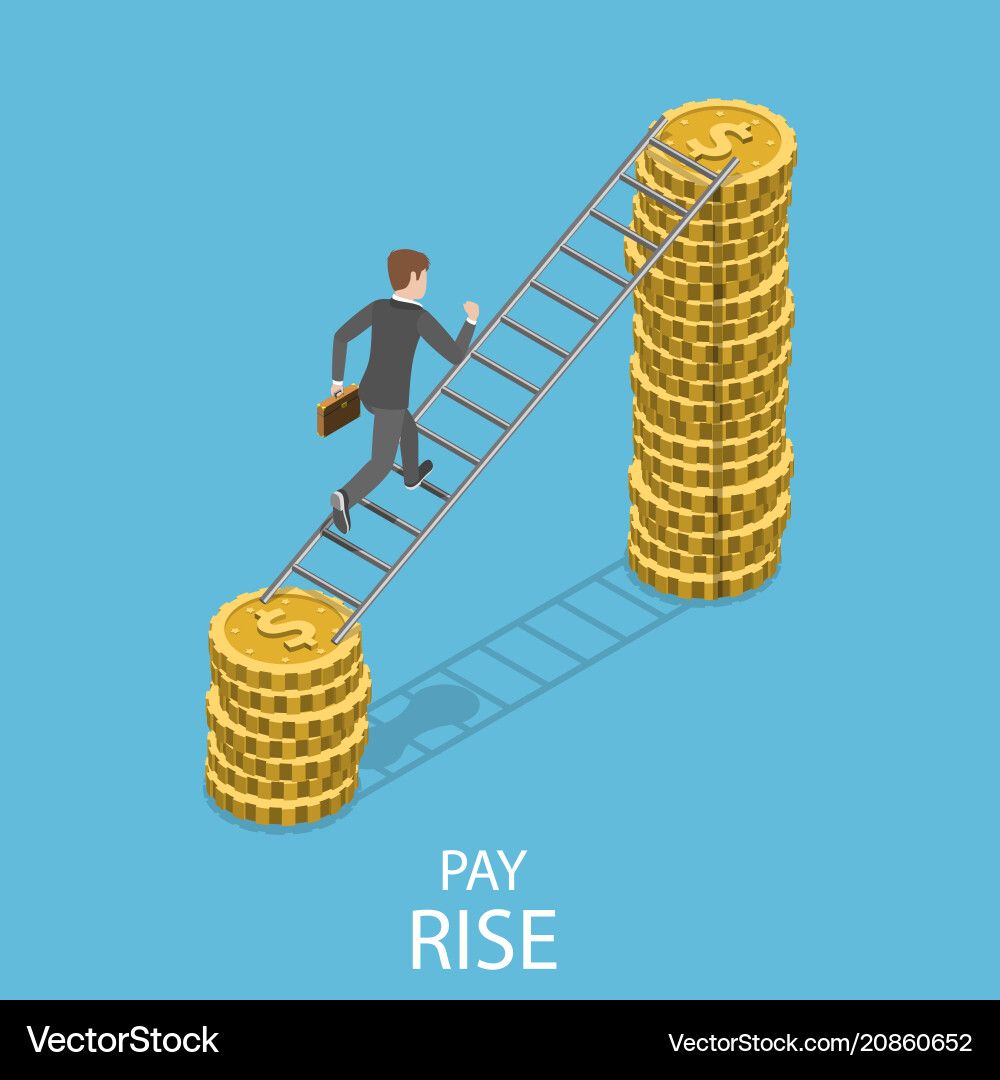 <p>Raise / Pay rise </p>