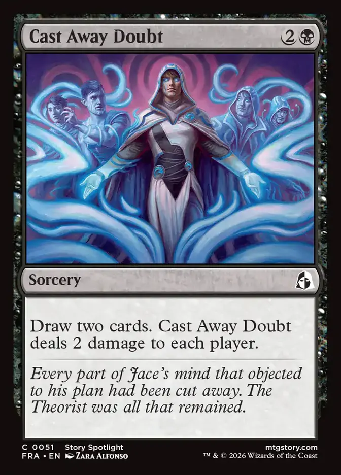 <p><span>Draw two cards. Cast Away Doubt deals 2 damage to each player.</span></p>