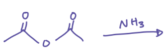 <p>Acid Anhydride + NH3</p>