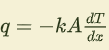 <p>T/F - <span>Fourier’s law of heat conduction is expressed by the picture seen below. The negative sign in the expression is needed for q to be positive along x since k and A are always positive, and the temperature gradient is negative</span></p>