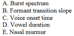 <p>Which acoustic cue is most directly affected by transglottal airflow during stop production?</p>