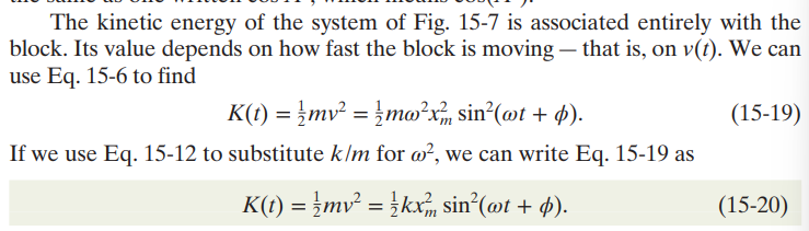<p>Like with the potential energy of the system, we use the differentiated form of the position function and plug it into the kinetic energy formula to find the kinetic energy of the spring-mass system itself: </p><p></p><p></p>