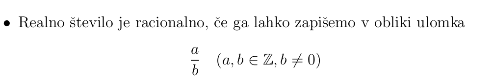 <p>realno stevilo je racionalno ce ga lahko zapisemo v obliki ulomka </p><p>realno stevilo ki ni racionalno je iracionalno </p><p>racionalna stevila imajo koncen ali neskoncen periodicen decimalni zapis,  iracionalna imajo neskoncen nepreiodicen decimalni zapis </p>