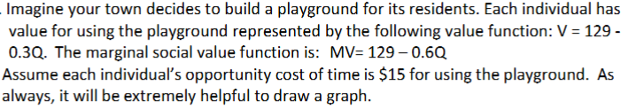 <p>Calculate the net value if 150 people use the playground.</p>