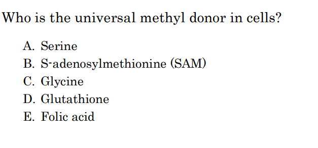 <p>Who is the universal methyl donor in cells?</p>