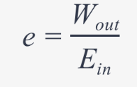 <p>e = W<sub>out</sub> / E<sub>in</sub></p><ul><li><p>W<sub>out</sub> = work done (J)</p></li><li><p>E<sub>in</sub> = input energy (J)</p></li></ul><p></p>