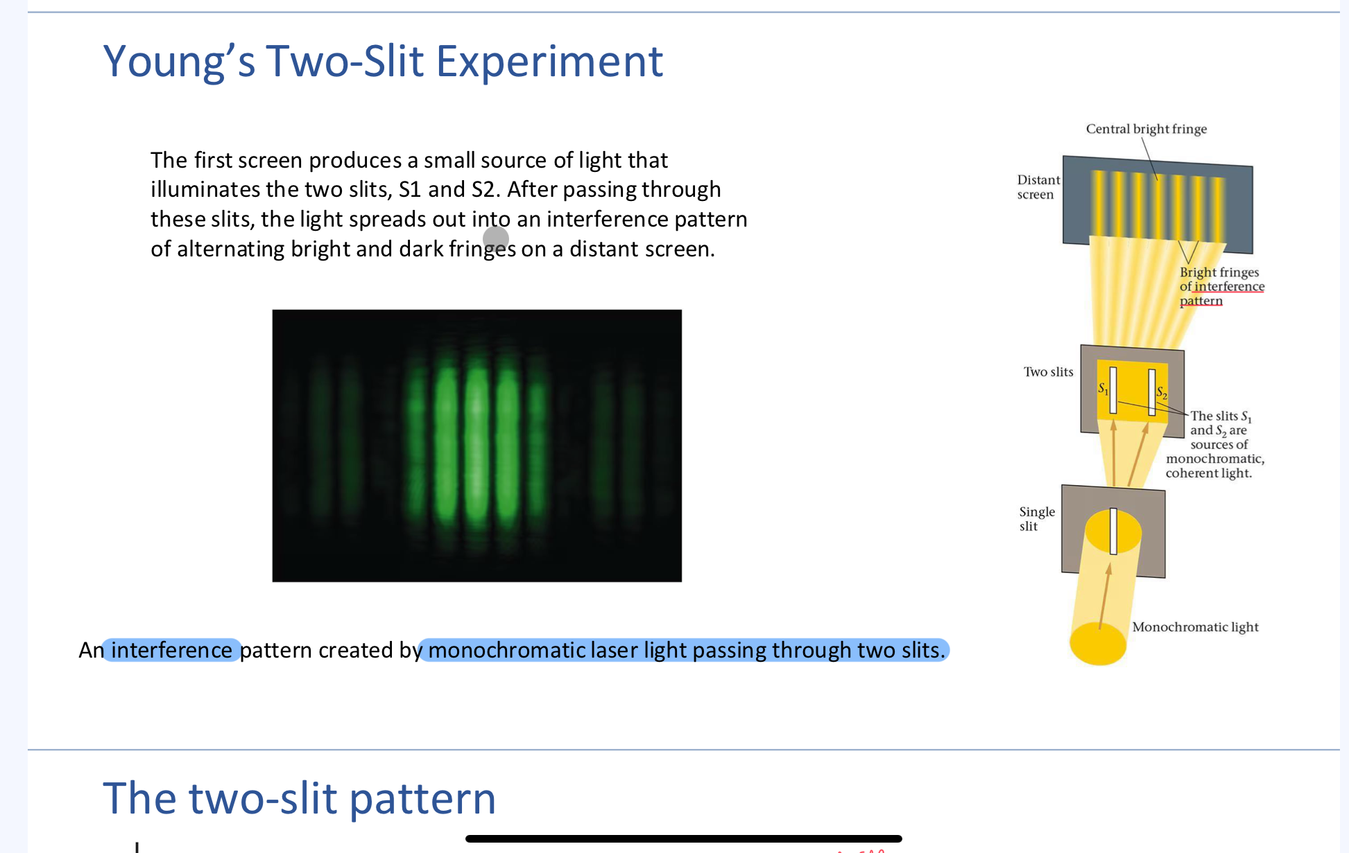 <p>slits are separated by a distance on the order of wavelength of the light, light source as plane waves (monochromatic laser, and there should be diffraction occurring at the slits/bent light (spherical waves) </p>