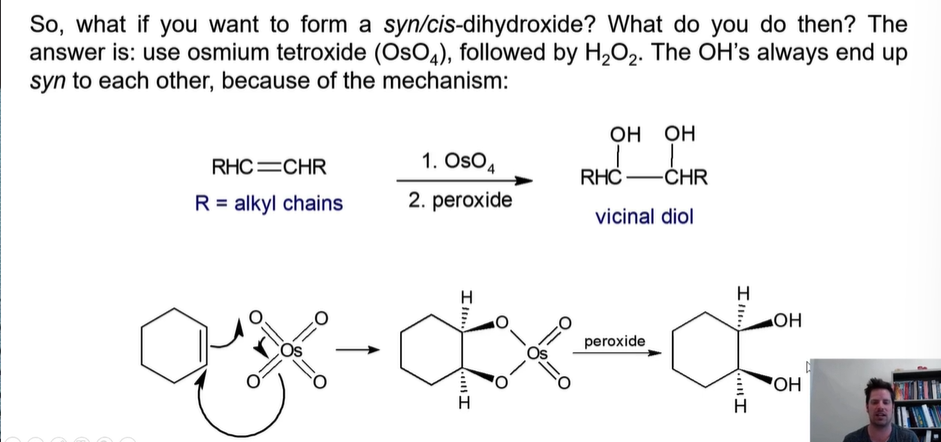 <p>sys dihydroxide</p><p>OSO4</p><p>Peroxide</p>