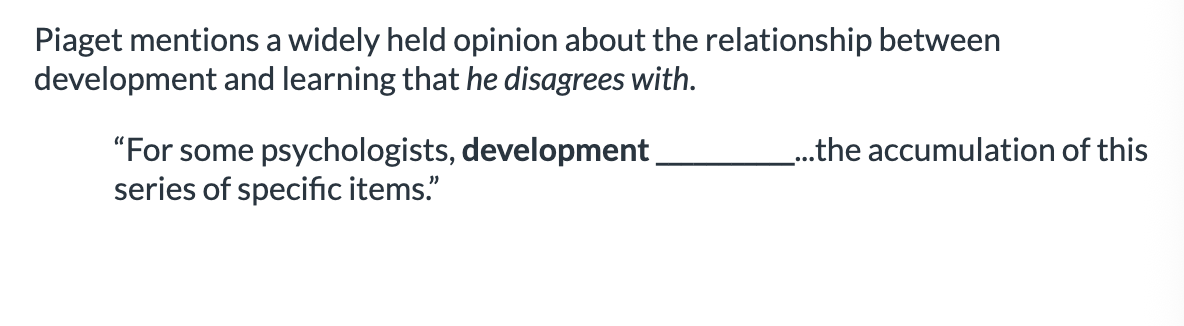 <ol><li><p><span>is reduced to a series of specific learned items</span></p></li><li><p><span>is a construction of cognitive structure</span></p></li></ol><p></p>