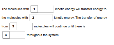 <p>According to the second law of thermodynamics, use the drop-down menus to predict what will MOST LIKELY happen to the net flow of energy in Mitchell's investigation.</p>