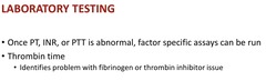 <p>identifies problem with fibrinogen or thrombin inhibitor issue</p>
