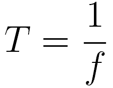 <p>T = period [s]</p><p>f = Frequency [Hz]</p>