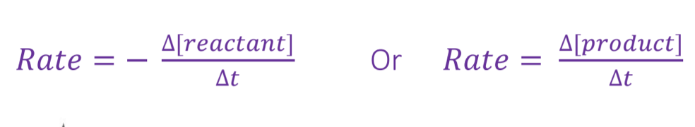 <p>rate = —∆[reactant]/∆t   or rate= —∆[product]/∆t </p>