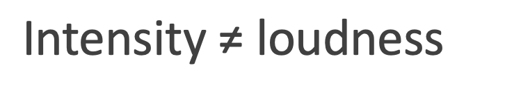<p>is an increase in intensity equal to an increase in loudness?</p>