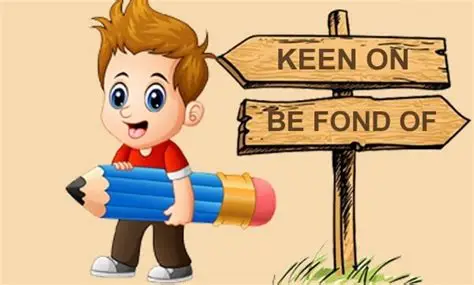 <p>be keen on = be interested in = be fond of</p>