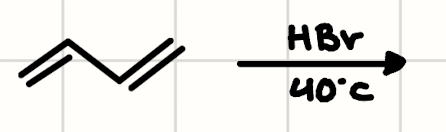 <p>(Diene) + (HBr, 40°C)</p>