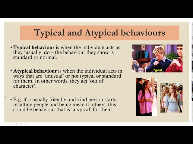 <p>Behaviour that would <strong>typically occur</strong> and is <strong>appropriate in given situations</strong></p>